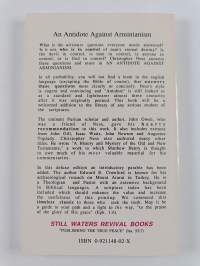An Antidote Against Arminianism ; Or, A Treatise to Enervate and Confute All the Five Points Thereof