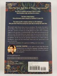 The Spontaneous Fulfillment of Desire : Harnessing the Infinite Power of Coincidence