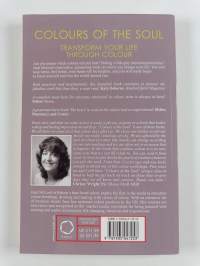 Colours of the Soul : Transform Your Life Through Colour Therapy