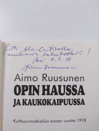 Opin haussa ja kaukokaipuussa (signeerattu, tekijän omiste)