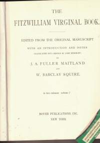 The Fitzwilliam Virginal Book, Vol. 1
