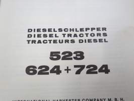 International Harvester IH 523, 624 + 724 Diesel Tractors Parts Catalog / Ersatzteilkatalog / Catalogue pices -traktori, varaosaluettelo