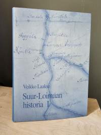 Suur-Loimaan historia 1 - Esihistorialliselta ajalta vuoteen 1721