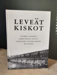 Leveät kiskot - Suomen yleiselle liikenteelle avatut yksityiset leveäraiteiset rautatiet
