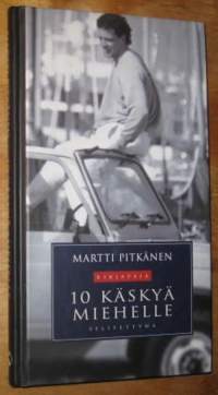10 käskyä miehelle selitettynä