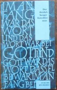 Der Heidelberger Katechismus
