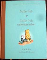 Nalle Puhin kootut kertomukset. Nalle Puh &amp; Nalle Puh rakentaa talon