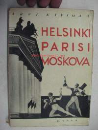 Helsinki Parisi Moskova - Teatteria, kirjoja kirjailijoita