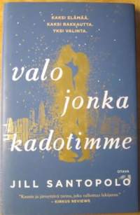 Valo jonka kadotimme