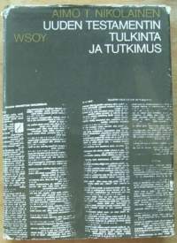 Uuden testamentin tulkinta ja tutkimus. Uuden testamentin teologian kokonaisesitys
