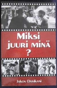 Miksi juuri minä?