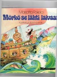 Mörkö se lähti laivaan. Mörköooppera 2
