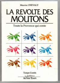 La revolte des moutons: Toute la Provence qui conte