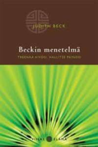 Beckin menetelmä - Treenaa aivosi, hallitse painosi