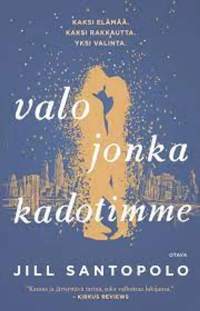 Valo jonka kadotimme