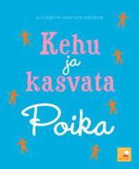 Kehu ja kasvata poika