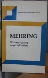 Franz Mehring historiallisesta materialismista