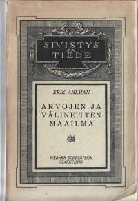 Arvojen ja välineiden maailma : eettis-idealistinen maailmantarkastelukoe