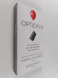 Option B : Facing Adversity, Building Resilience, and Finding Joy
