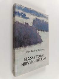 Elgskyttarne : nio sånger = Hirvenhiihtäjät : yhdeksän laulua