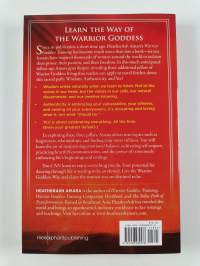 The Warrior Goddess Way : Claiming the Woman You Are Destined to Be