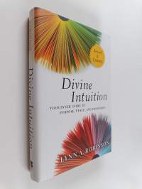 Divine Intuition : Your Inner Guide to Purpose, Peace, and Prosperity
