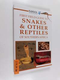 Snakes and Other Reptiles of Southern Africa