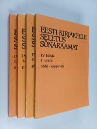 Eesti kirjakeele seletussõnaraamat, 4. köide, 1-4