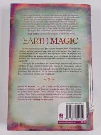 Earth magic : ancient shamanic wisdom for healing yourself, others, and the planet