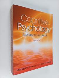 Cognitive psychology : a student&#039;s handbook