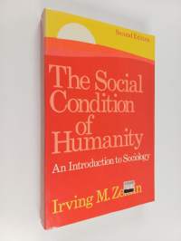 The social condition of humanity : an introduction to sociology