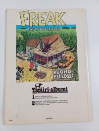 Friikkilän pojat : Takaisin luontoon (Nuo maanmainion mahdottomat Friikkilän pojat (ja Läski-Freddyn kissa!) palaavat takaisin luontoon ja muita tarinoita)