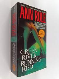 Green River, Running Red - The Real Story of the Green River Killer - America&#039;s Deadliest Serial Murderer