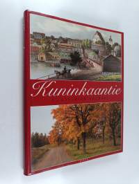 Kuninkaantie Turusta Viipuriin
