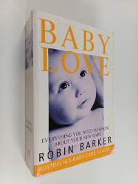 Baby Love - Everything You Need to Know about Your New Baby