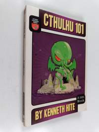 Cthulhu 101 : A Beginner&#039;s Guide to the Dreamer in the Deep