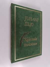 Kuin tuulet toukokuun : valikoima Juhani Siljon runoja