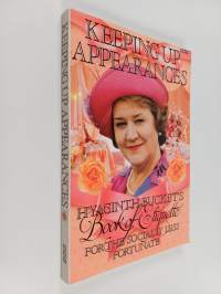 Keeping Up Appearances : Hyacinth Bucket&#039;s Book of Etiquette for the Socially Less Fortunate