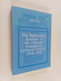 The nationality question in the Estonian Evangelical Lutheran Church, 1918-1939