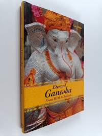 Eternal Ganesha : From Birth to Rebirth