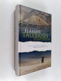 Elämäni Talebanin sisäpiirissä : omaelämäkerta