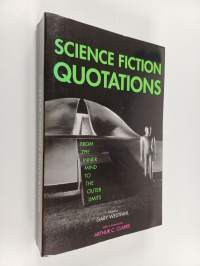 Science Fiction Quotations - From the Inner Mind to the Outer Limits