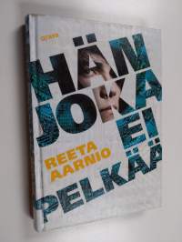 Hän joka ei pelkää