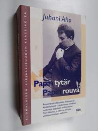 Papin tytär ; Papin rouva