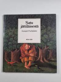Satu hiirulaisesta ; Satu jättiläisestä