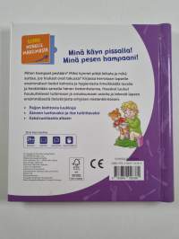 Minä käyn pissalla! Minä pesen hampaani!