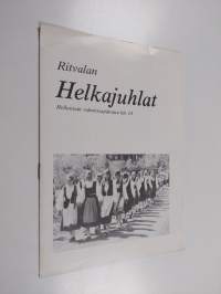 Ritvalan helkajuhlat : Helluntain valmistumispäivänä klo 14