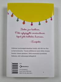 Mikä ikä! : kokemus kaunistaa ja muita tosiasioita päivänsankarille