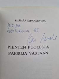 Pienten puolesta paksuja vastaan (signeerattu, tekijän omiste)