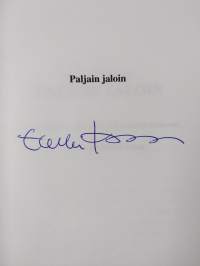 Paljain jaloin : Uuno Kailaan elämään pohjautuva romaani (signeerattu)